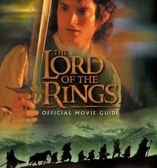 Brian Sibley: The  Lord of the Rings  Official Movie Guide [2001] paperback For Cheap