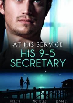 At His Service: His 9-5 Secretary: The Billionaire Boss s Secretary Bride   The Secretary s Secret   Memo: Marry Me? Cheap