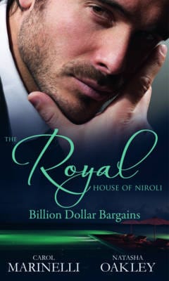 Carol Marinelli: The Royal House of Niroli: Billion Dollar Bargains [2011] paperback Discount