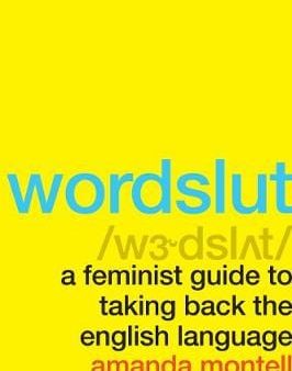 Amanda Montell: Wordslut [2020] paperback Cheap